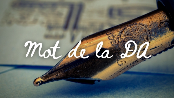 Mot de la DA