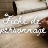 Fiche personnage | Historique et guilde